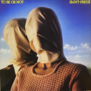 Saint-Preux – To Be Or Not