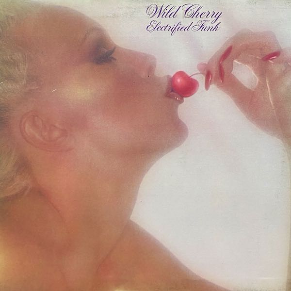 Wild Cherry – Electrified Funk