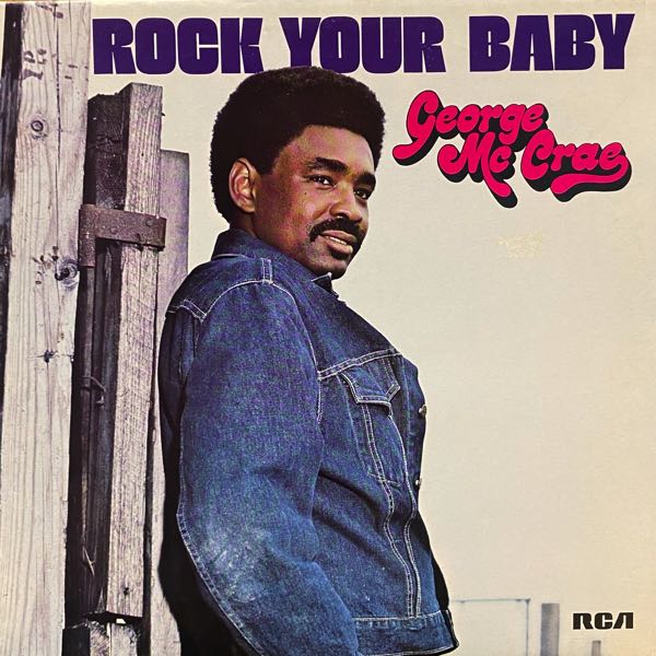 George McCrae – Rock Your Baby