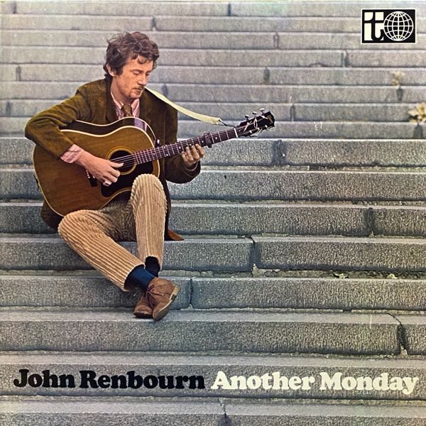 John Renbourn – Another Monday