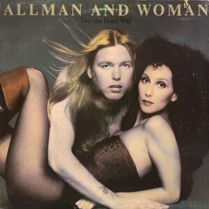 Allman And Woman – Two The Hard Way