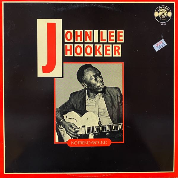 John Lee Hooker – No Friend Around