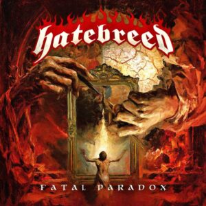 Ilmestyy 6.11.2026 / Hatebreed – Fatal Paradox (Ltd orange black splatter vinyl)
