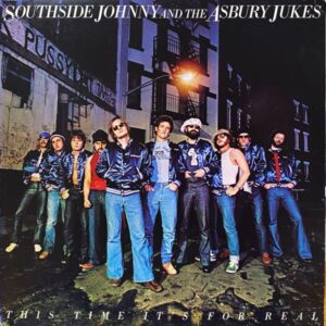 Southside Johnny and The Asbury Jukes – This Time It's For Real