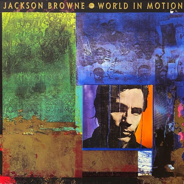 Jackson Browne – World In Motion