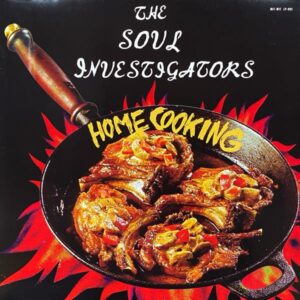 The Soul Investigators – Home Cooking