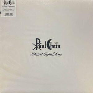 Paul Chain – Whited Sepulchres