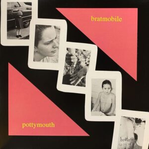 Bratmobile – Pottymouth