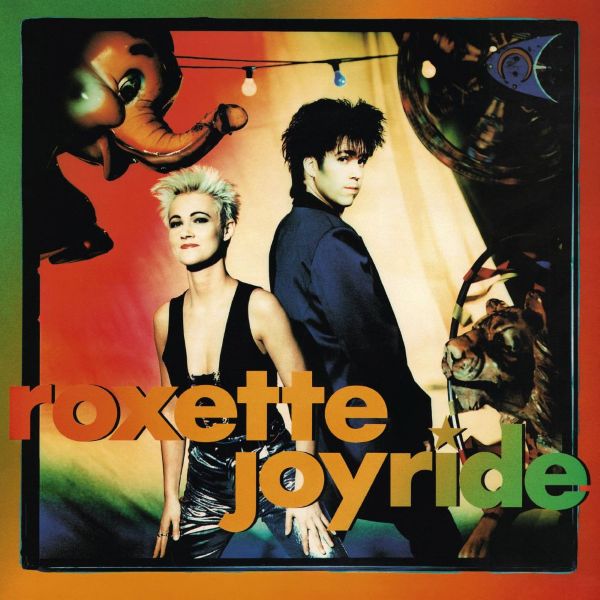 Roxette – Joyride
