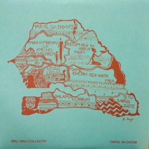 Wau Wau Collectif – Yaral Sa Doom