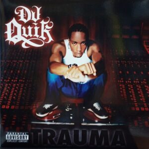DJ Quik – Trauma