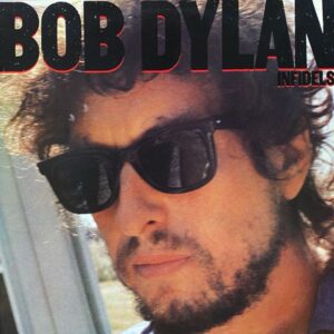 Bob Dylan – Infidels