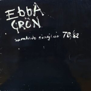 Ebba Grön – Samlade Singlar 78/82