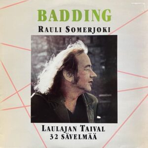 Rauli Badding Somerjoki – Laulajan Taival