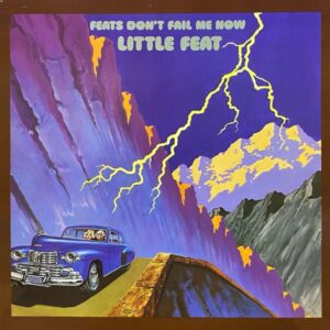 Little Feat – Feats Don't Fail Me Now