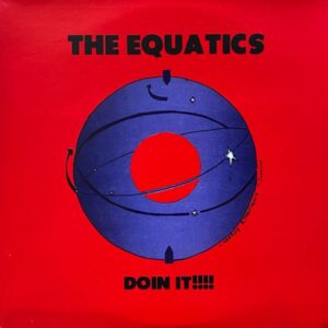 The Equatics – Doin It!!!