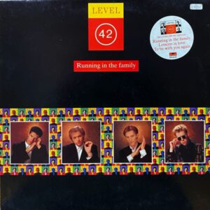 Level 42 – Running In The Family