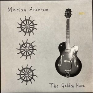 Marisa Anderson – The Golden Hour