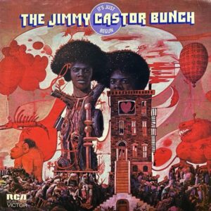 The Jimmy Castor Bunch – It's Just Begun