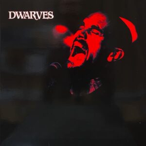 The Dwarves – Rex Everything