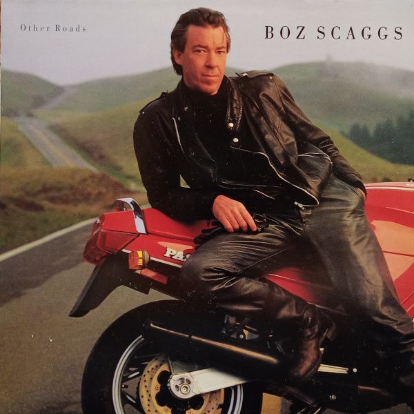 Boz Scaggs – Other Roads