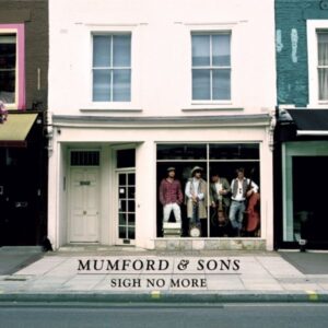 Mumford & Sons – Sigh No More