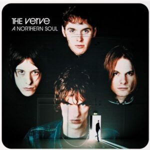 The Verve – A Northern Soul